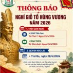 Trường TH&THCS Yên Tử trân trọng thông báo: lịch nghỉ Giỗ tổ Hùng Vương năm 2026