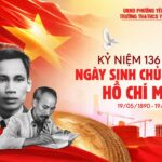 KỶ NIỆM 136 NĂM NGÀY SINH CHỦ TỊCH HỒ CHÍ MINH (19/5/1890 – 19/5/2026)